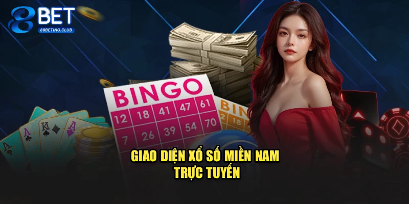 Giao diện xổ số miền Nam trực tuyến