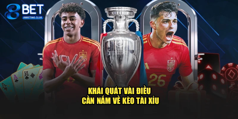 Khái quát vài điều cần nắm về kèo tài xỉu